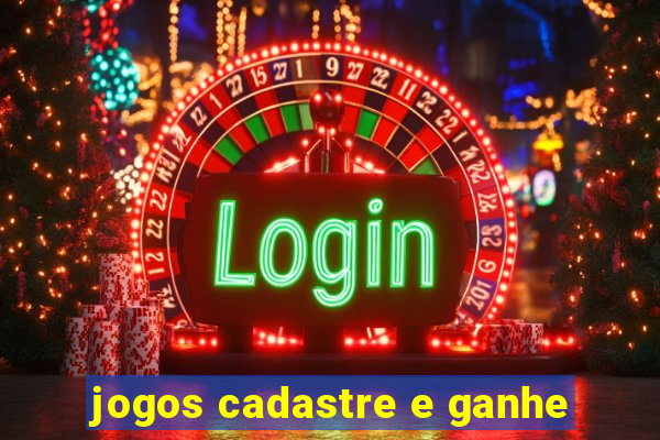 jogos cadastre e ganhe